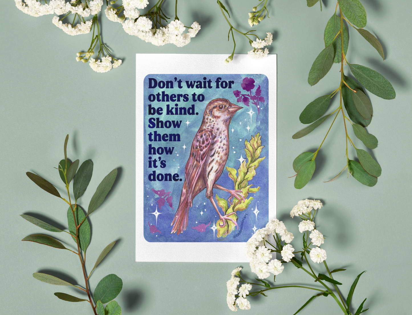 Don't wait for others to be kind. Show them how it's done: feminist art print