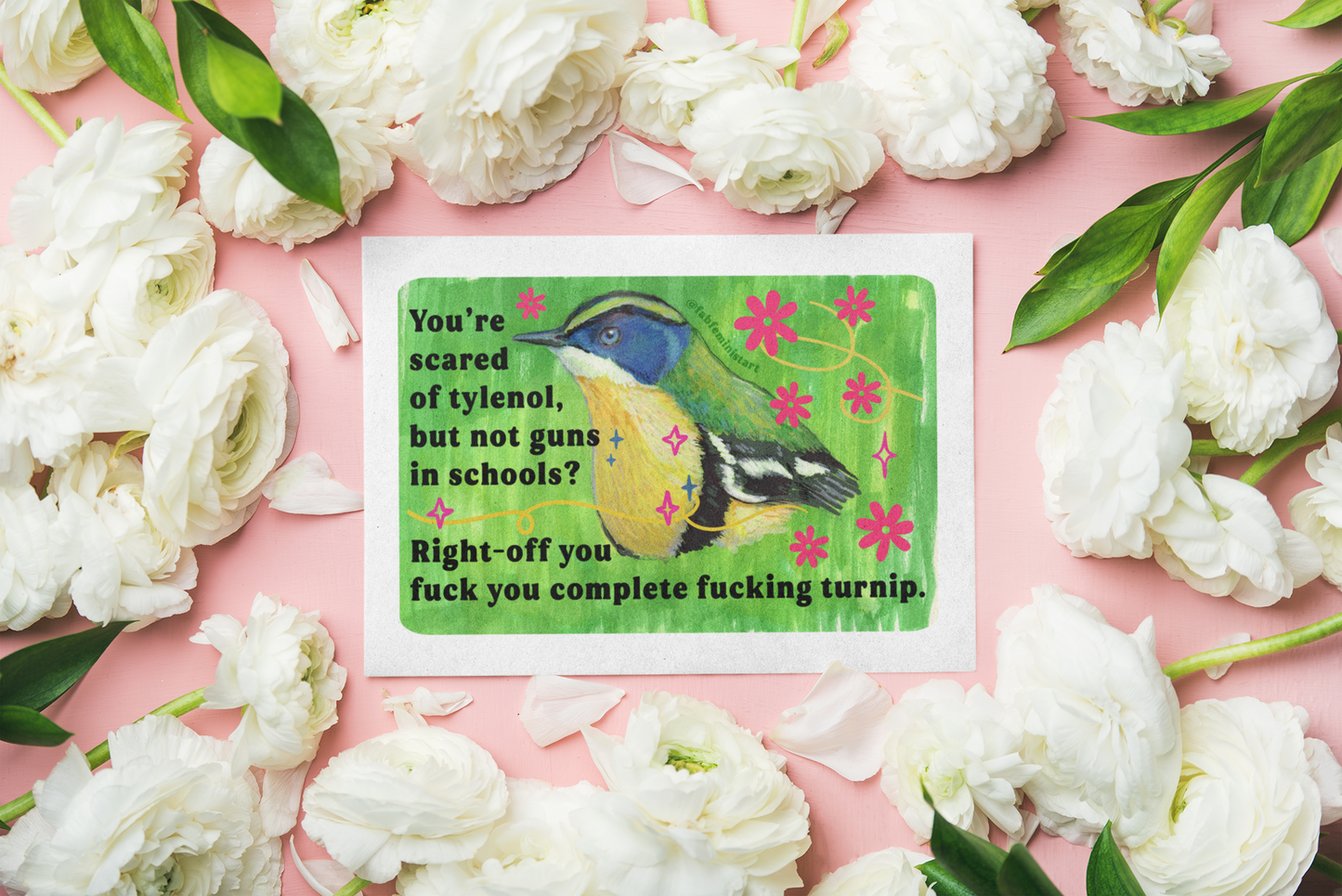You're scared of tylenol, but not guns in schools? Right-off you fuck you complete fucking turnip: feminist art print