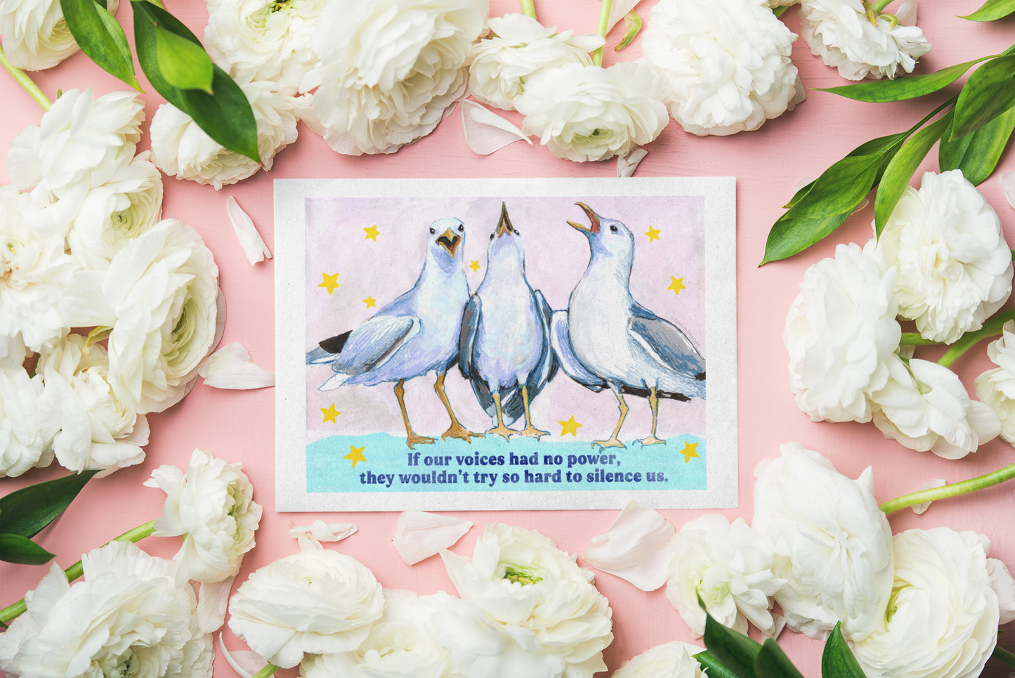 If our voices had no power, they wouldn't try so hard to silence us: feminist art print
