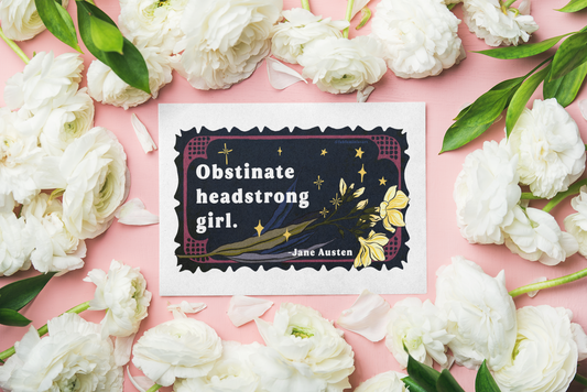 Obstinate headstrong girl, Jane Austen: Feminist Print