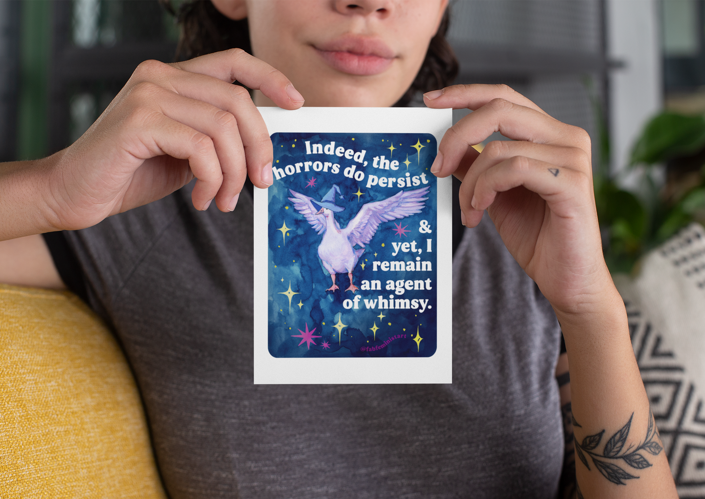 Indeed, the horrors do persist & yet, I remain an agent of whimsy: Feminist Art Print