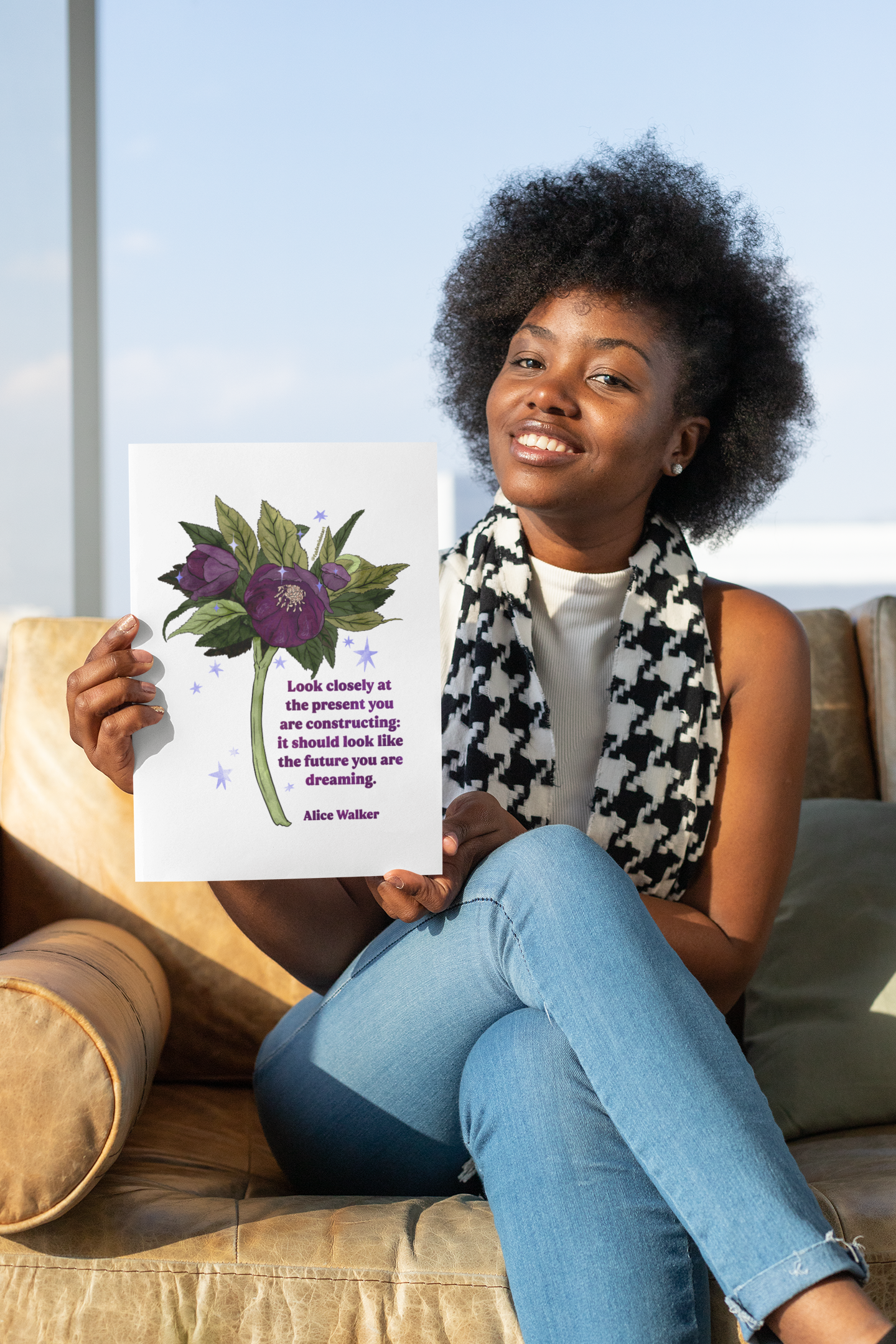 Look closely at the present you are constructing it should look like the future you are dreaming, Alice Walker: feminist art print