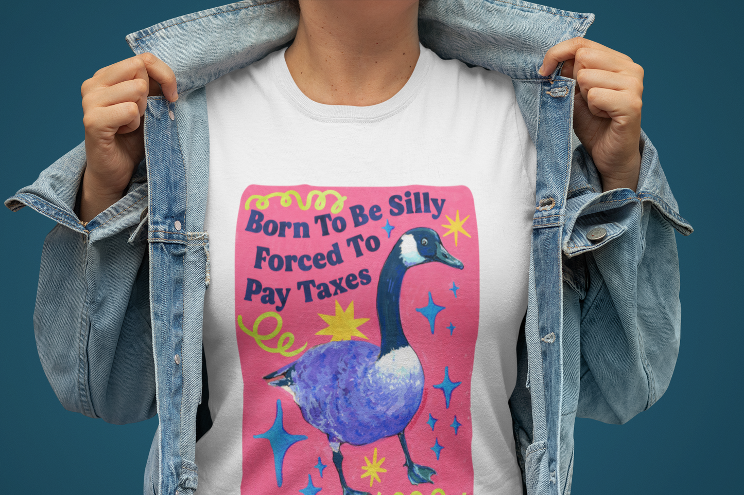 Born To Be Silly, Forced To Pay Taxes: Feminist Shirt
