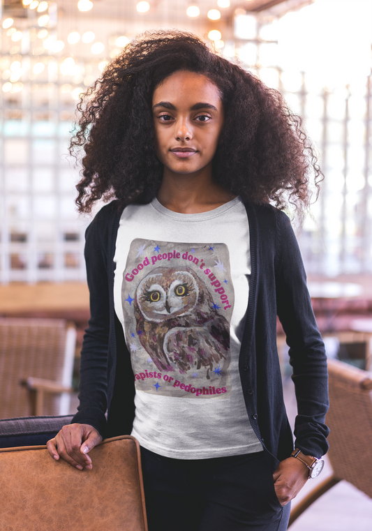 Good people don't support rapists or pedophiles: feminist shirt