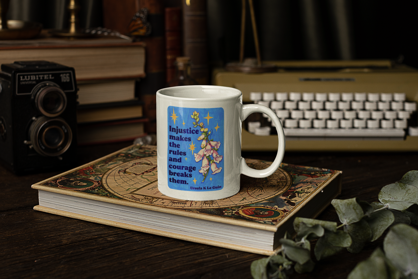Injustice makes the rules and courage breaks them, Ursula K Le Guin: Feminist Mug