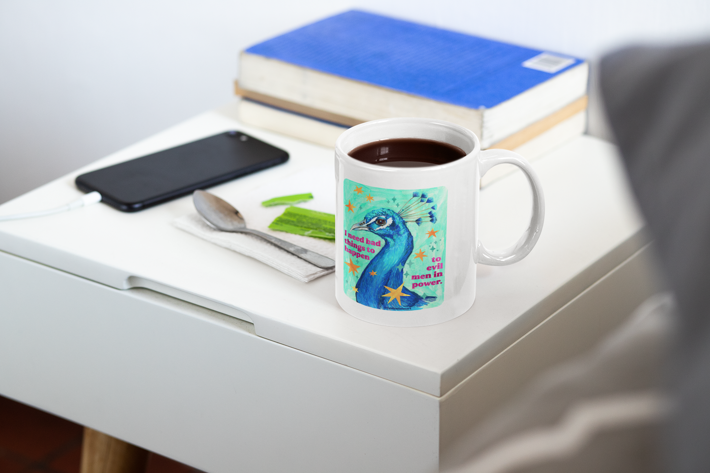 I need bad things to happen to evil men in power: feminist mug