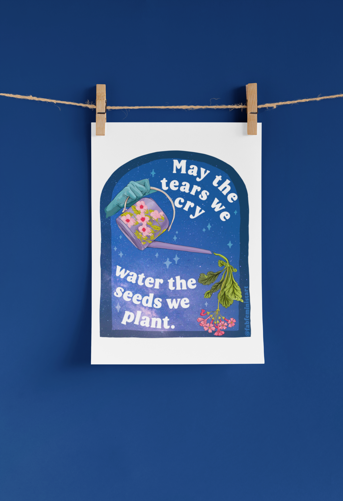 May The Tears We Cry Water The Seeds We Plant: Mental Health Print