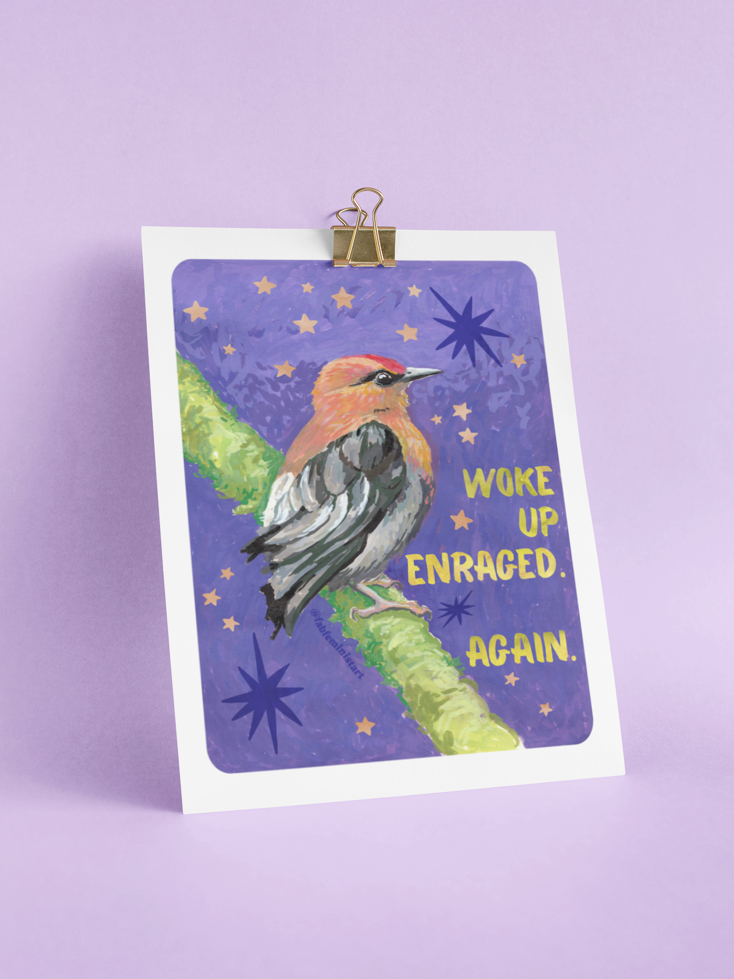 Woke Up Enraged Again: Bird Art Print