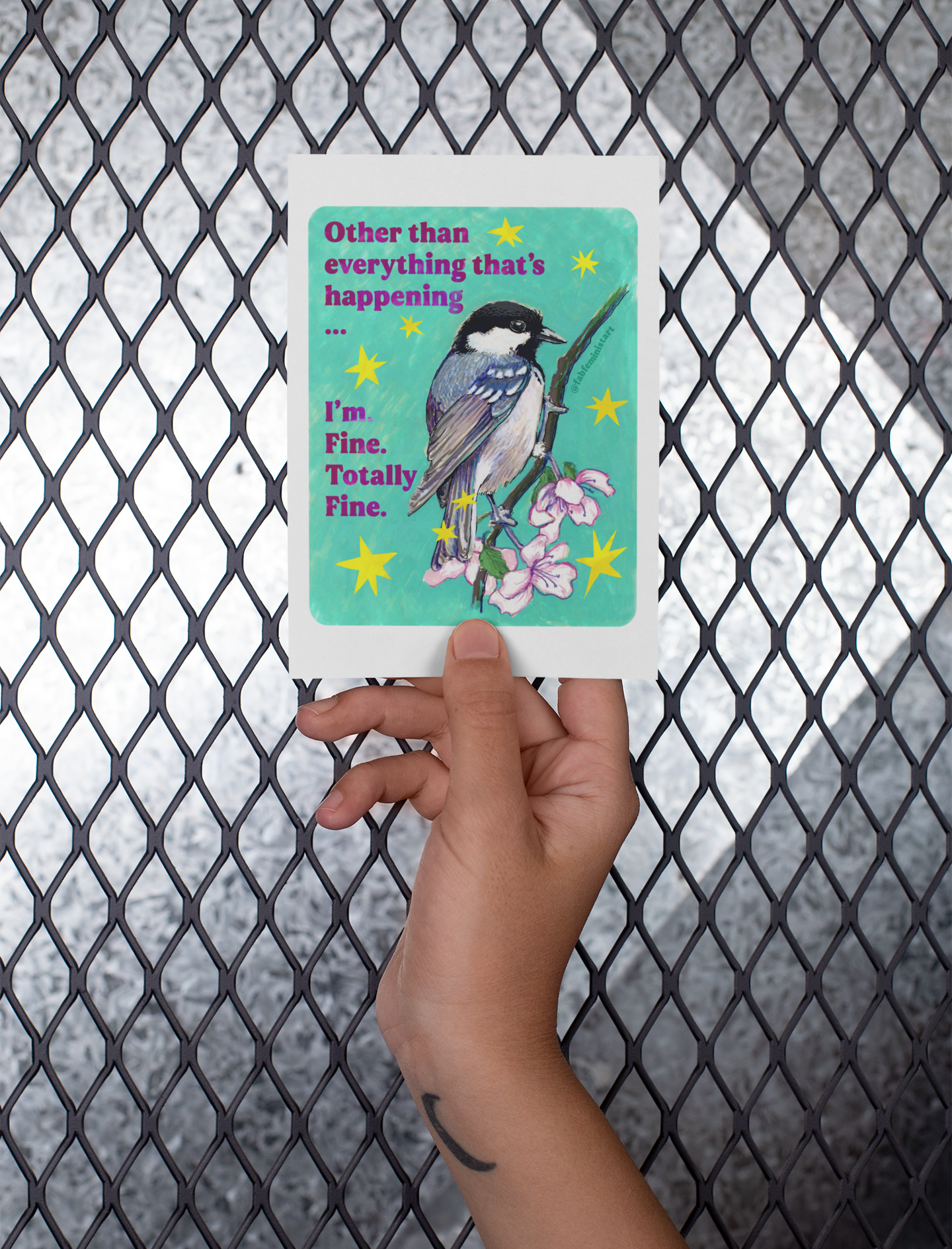 Other than everything that's happening ... I'm. Fine. Totally Fine: feminist art print