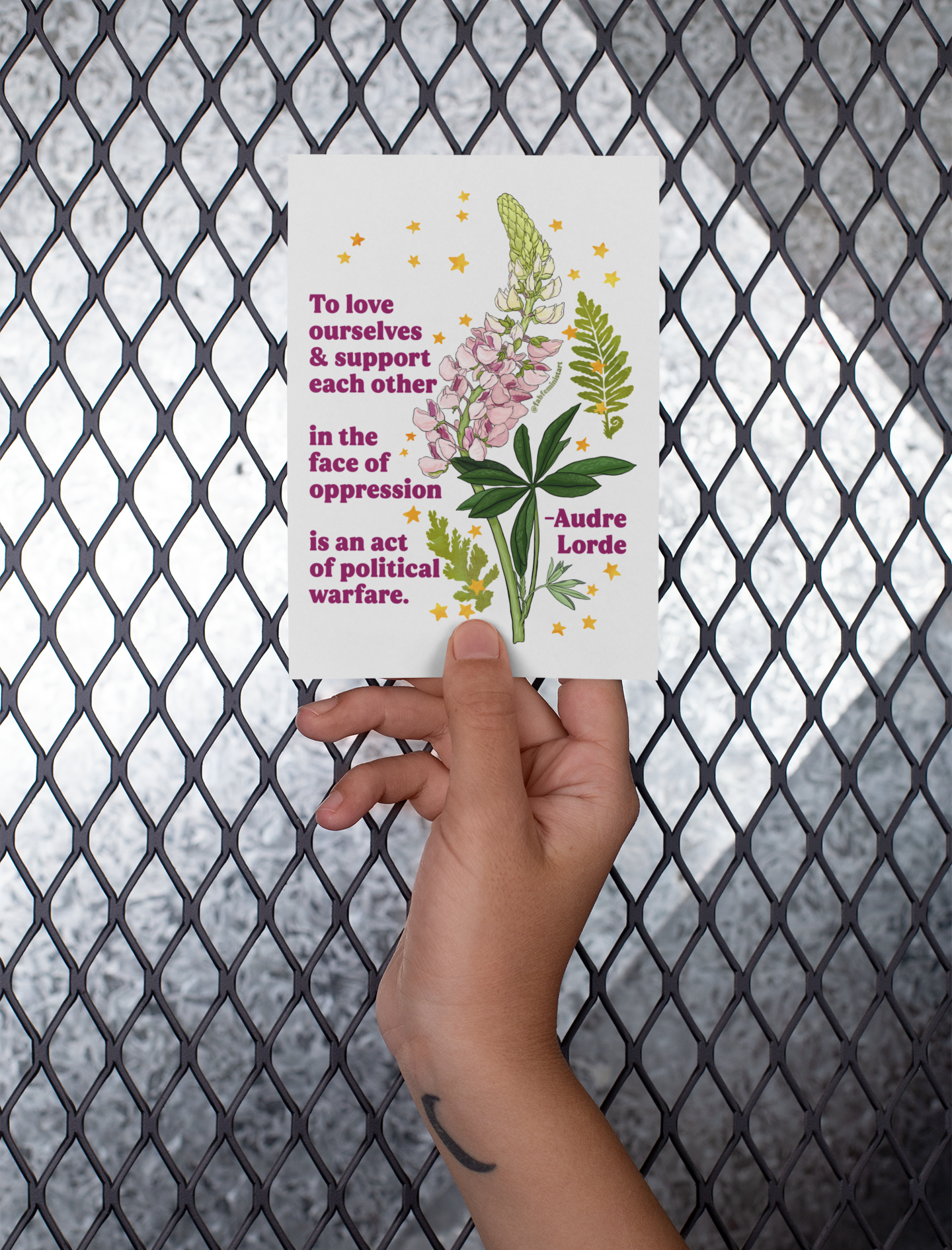 To love ourselves and support each other in the face of oppression is an act of political warfare, Audre Lorde: feminist art print