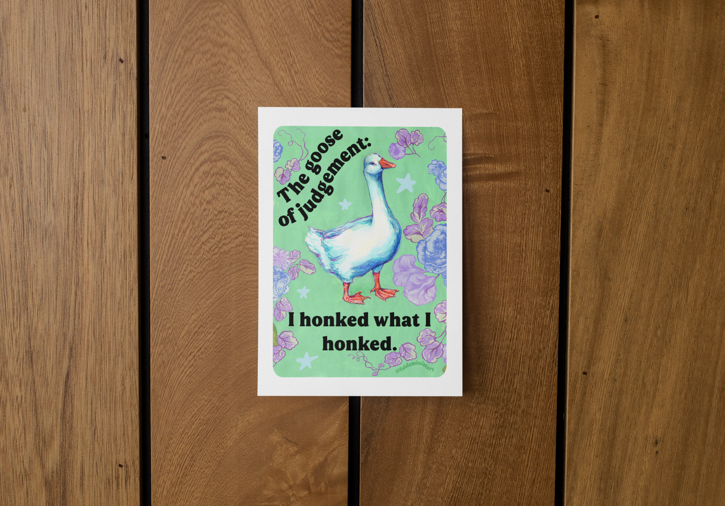 The Goose of Judgement: I Honked What I Honked: feminist art print