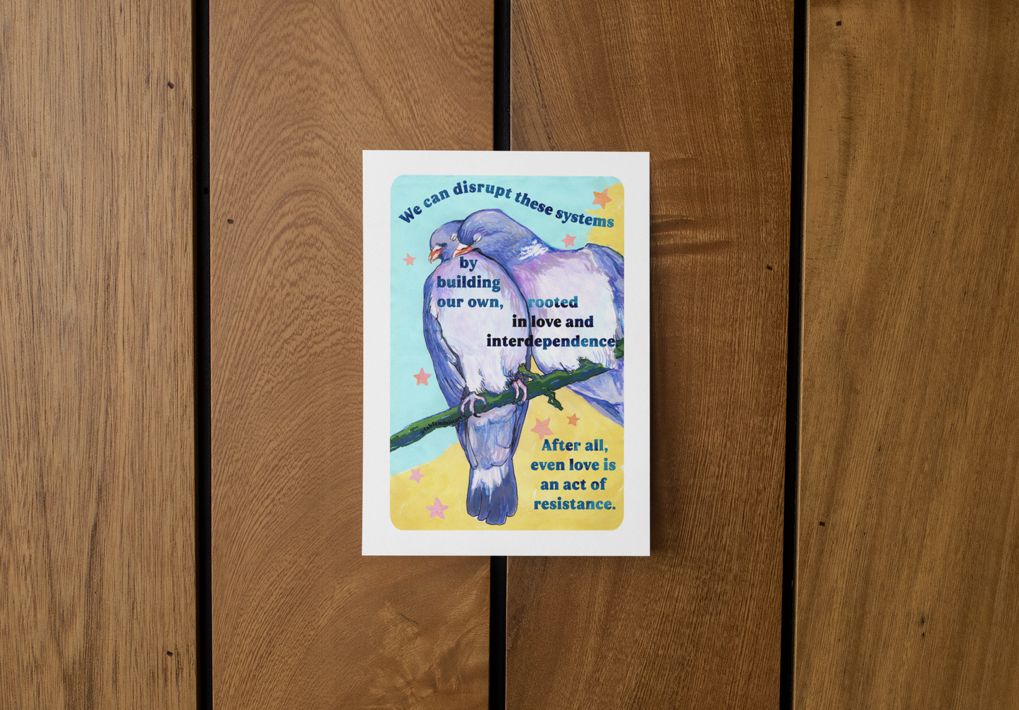 We can disrupt these systems by building our own: feminist art print