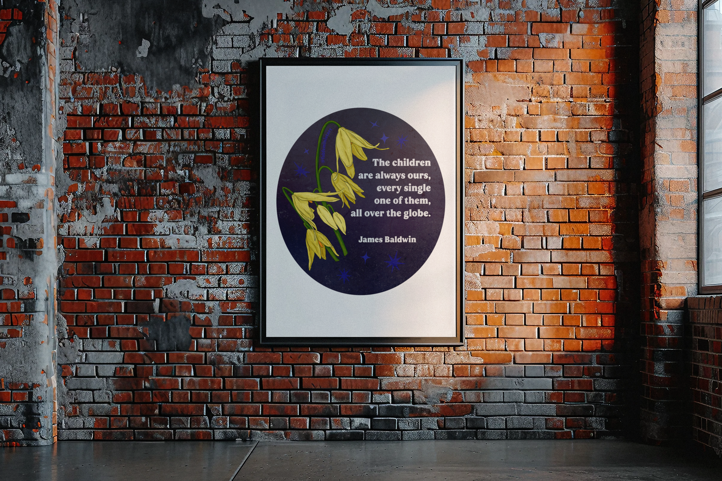 The children are always ours every single one of them all over the globe, James Baldwin: Feminist Print
