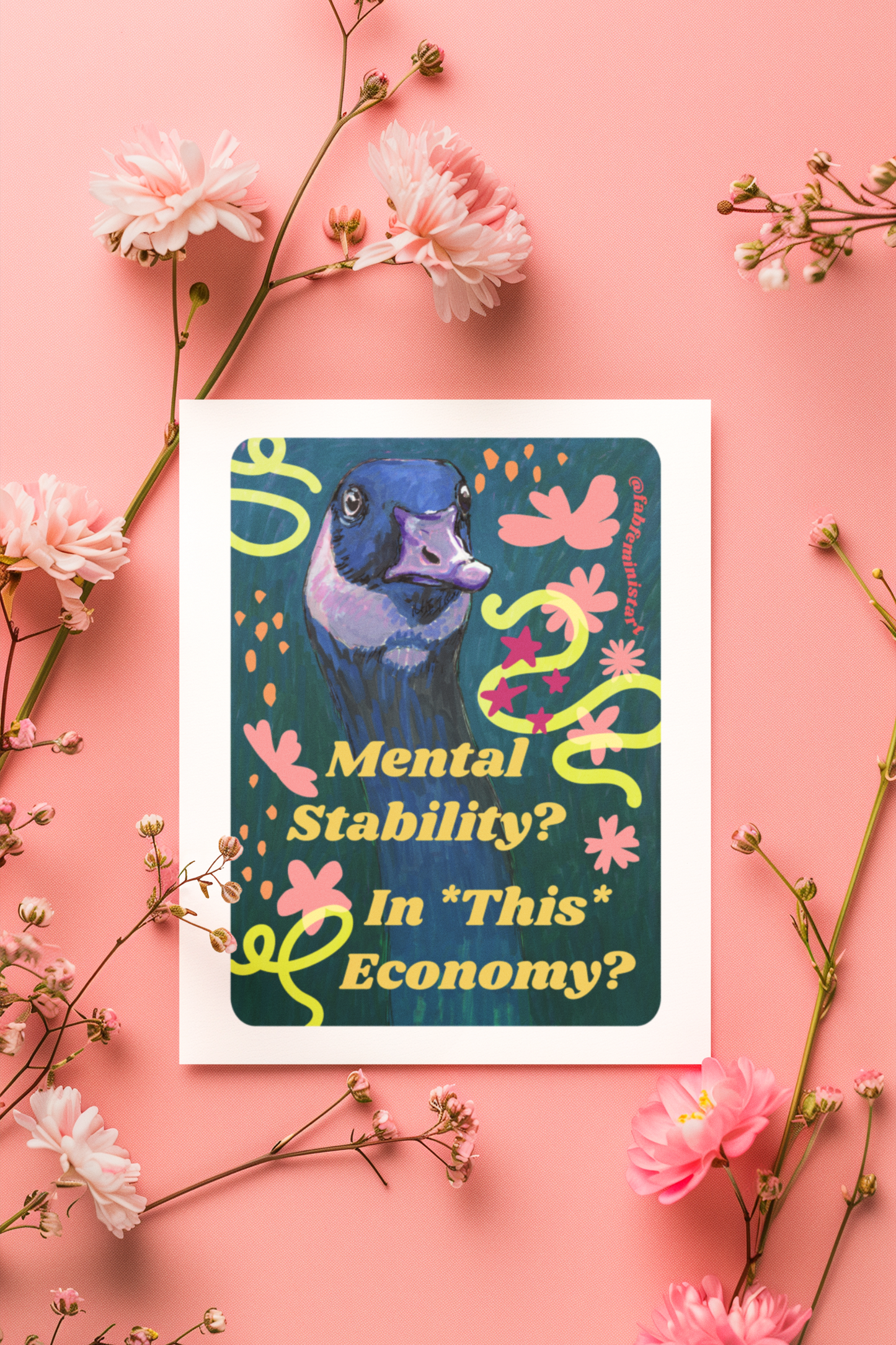 Mental Stability In This Economy: Feminist Art Print