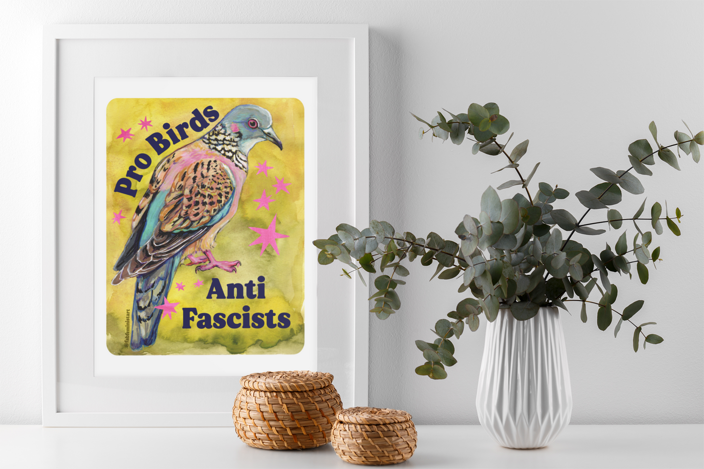 Pro Birds Anti Fascists: feminist art print