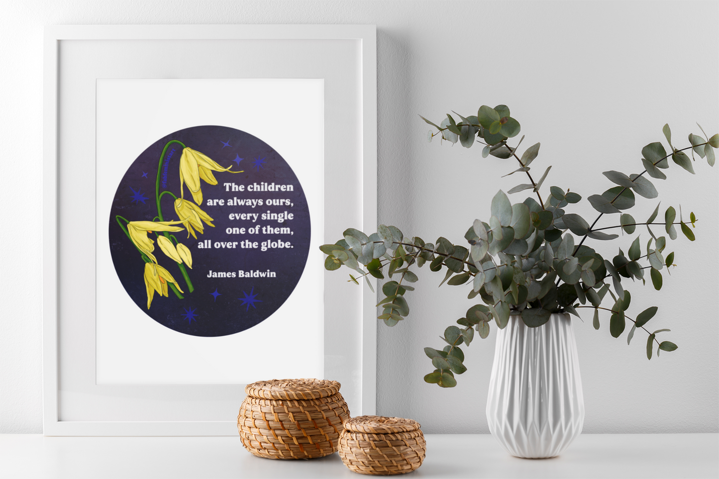 The children are always ours every single one of them all over the globe, James Baldwin: Feminist Print