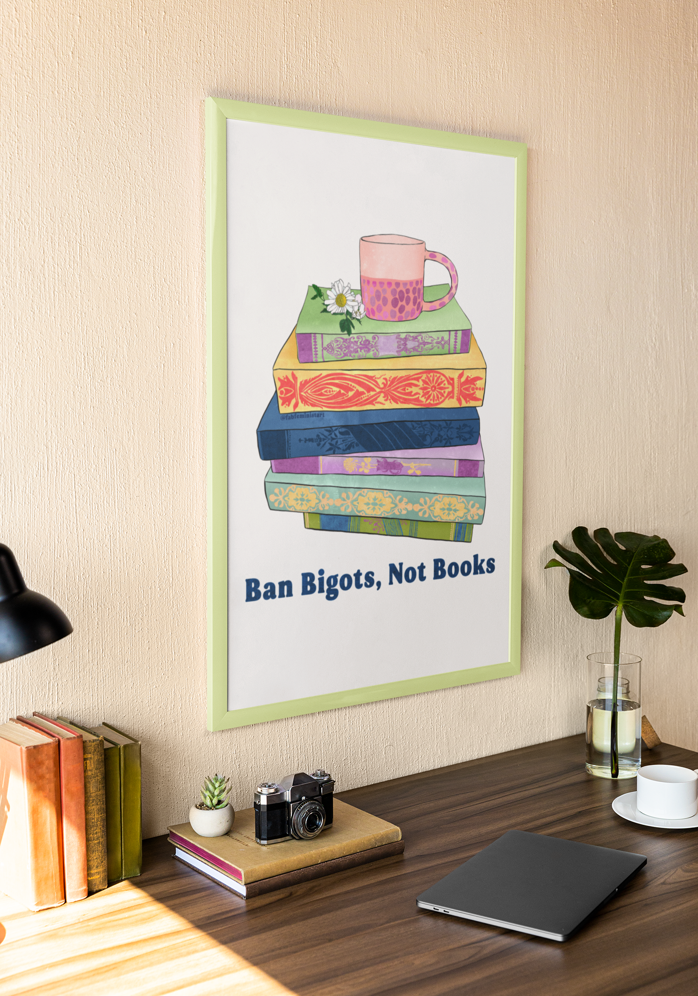 Ban Bigots Not Books: Feminist Art Print