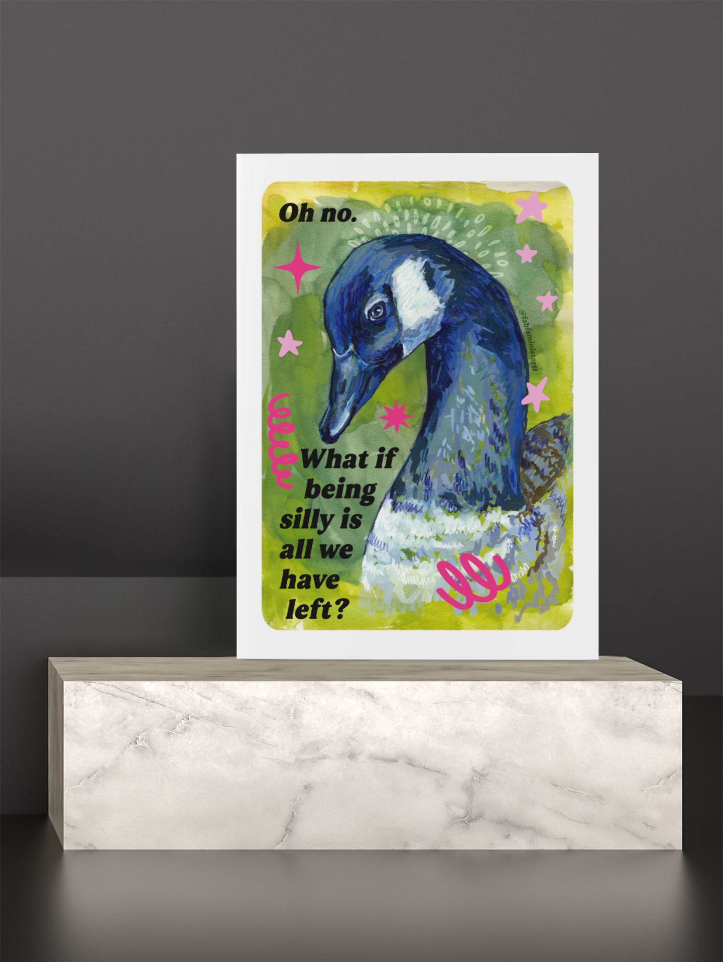 Oh no. What if being silly is all we have left: Feminist Art Print