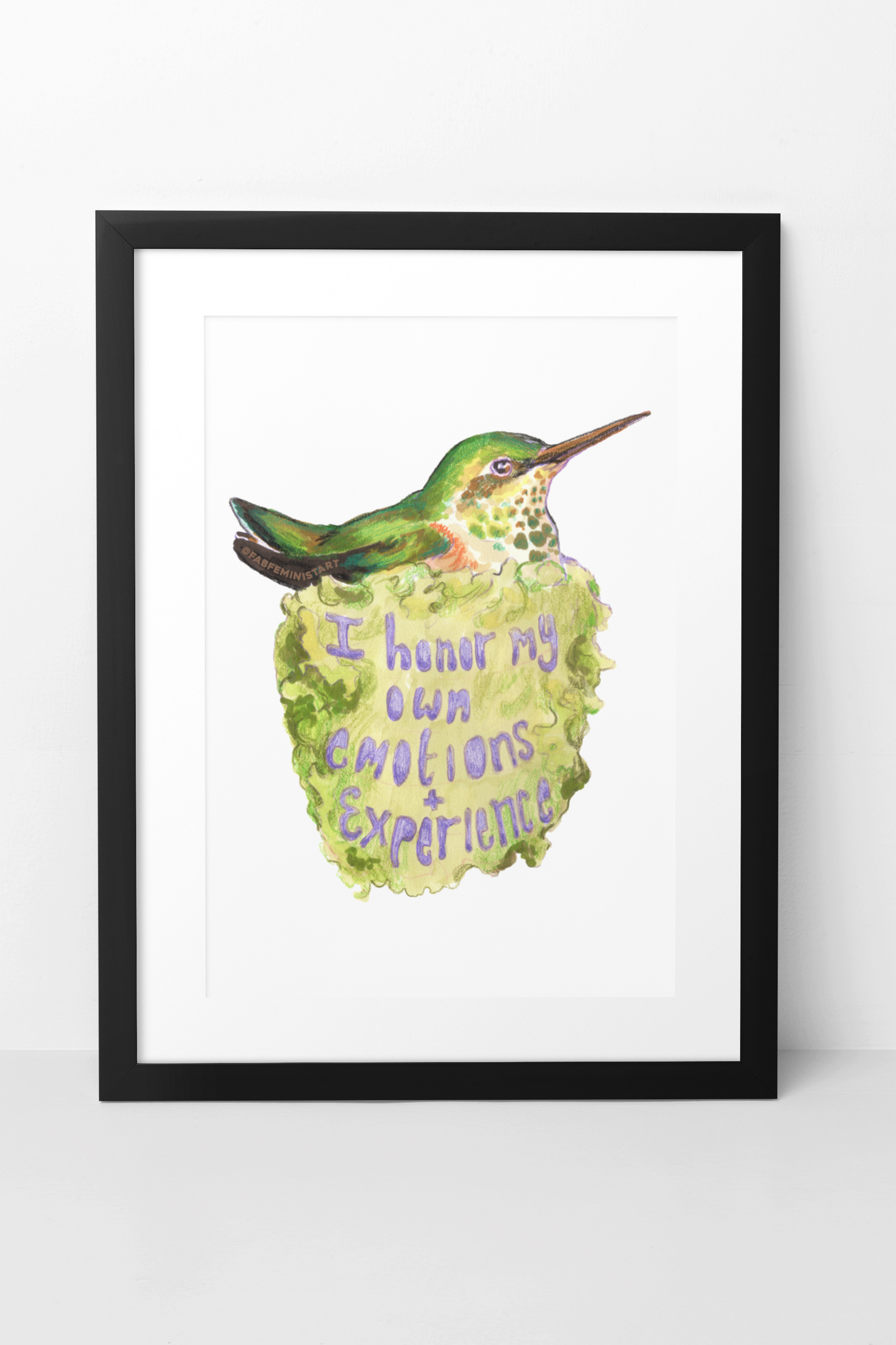 I Honor My Own Emotions And Experience: Mental Health Art Print