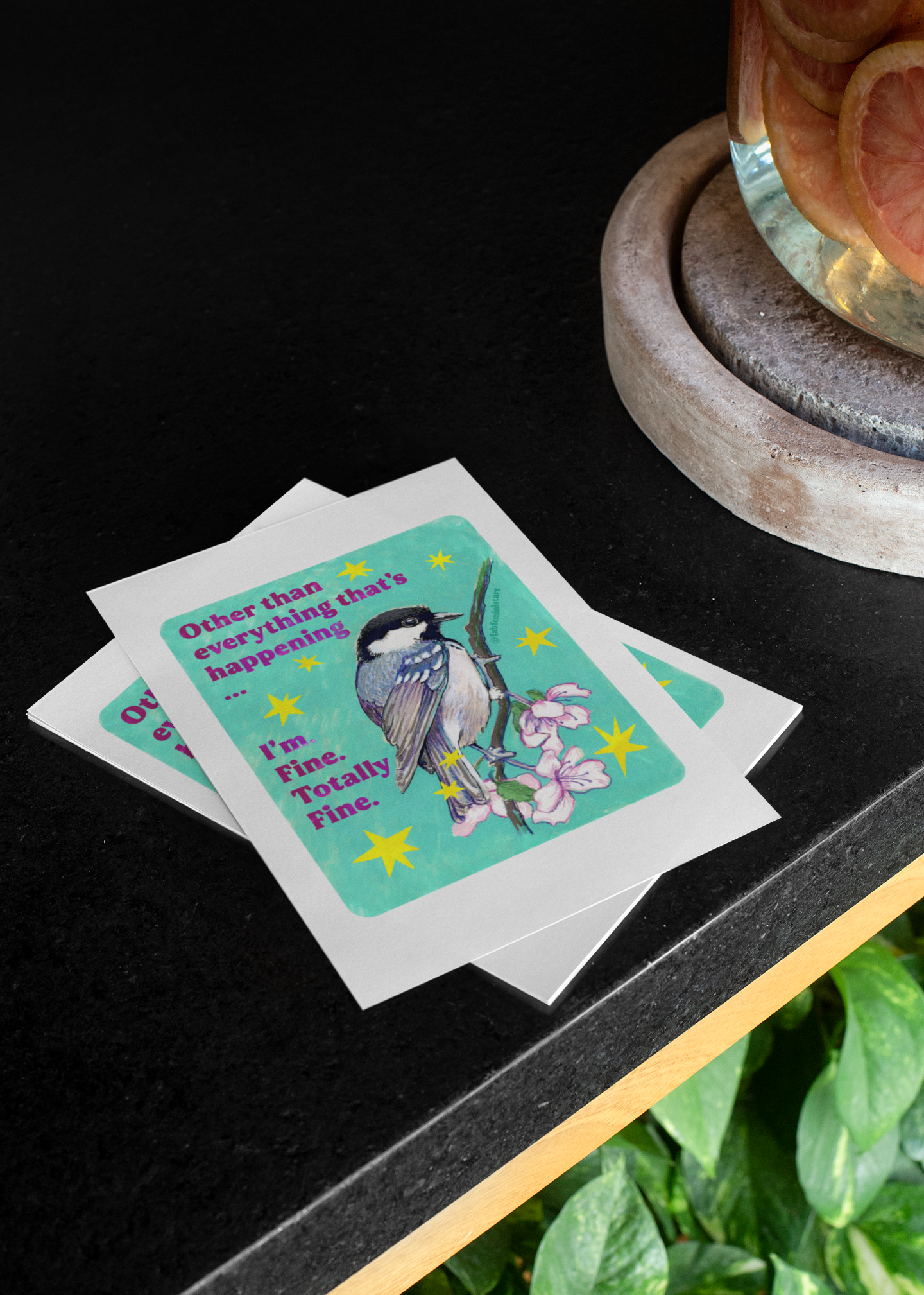 Other than everything that's happening ... I'm. Fine. Totally Fine: feminist art print