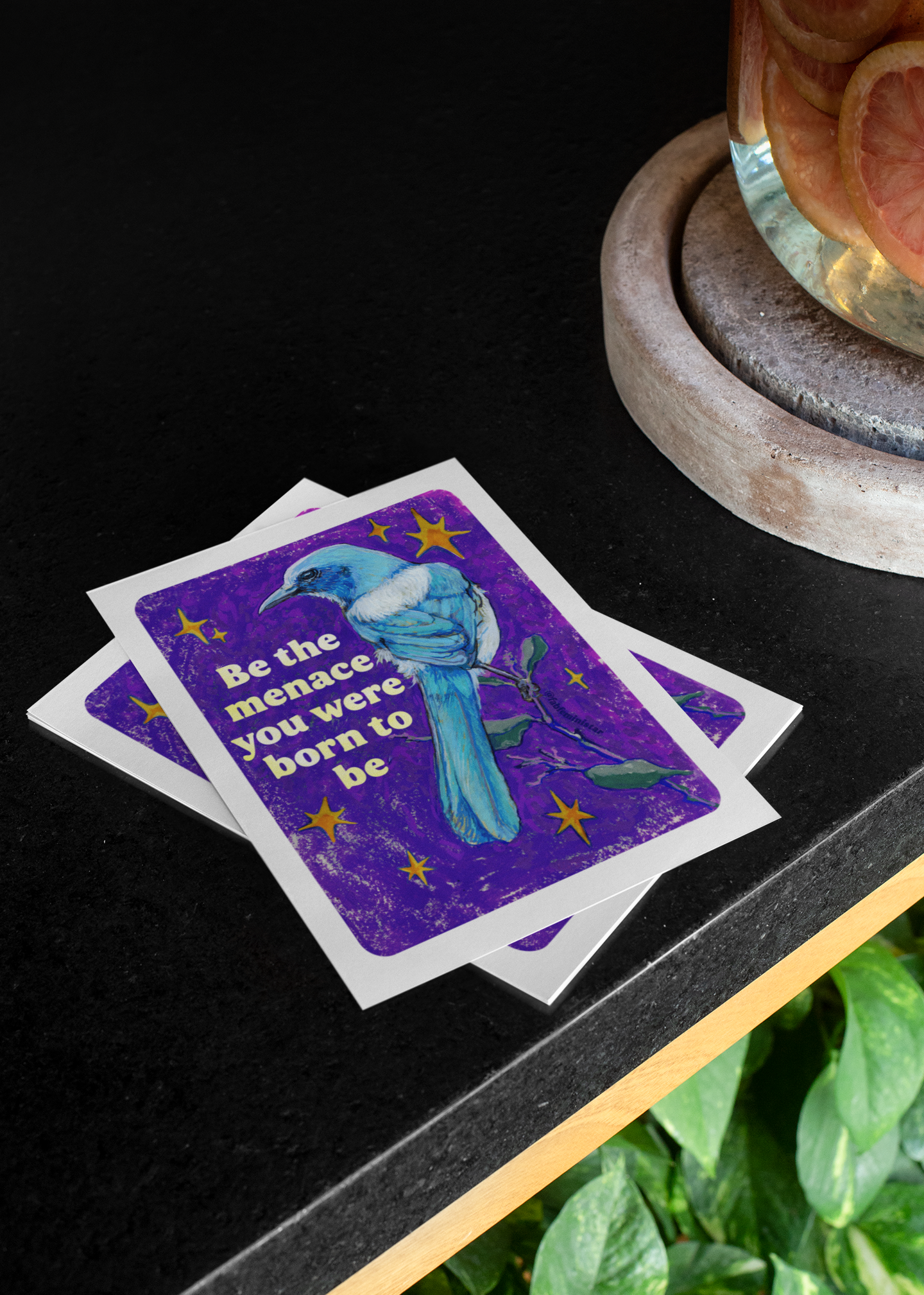 Be the Menace You Were Born to Be: feminist art print