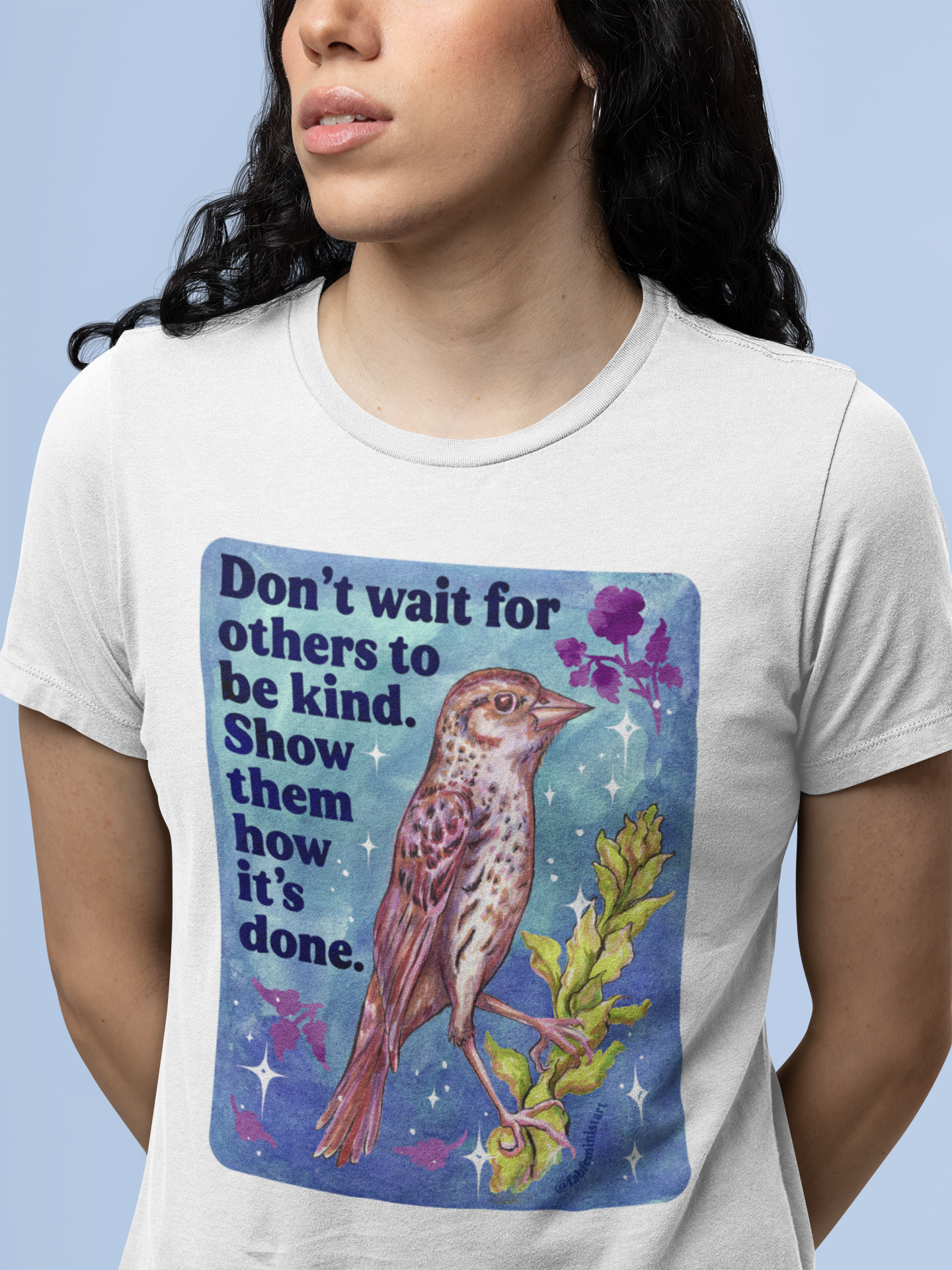 Don’t wait for others to be kind. Show them how it’s done: feminist shirt