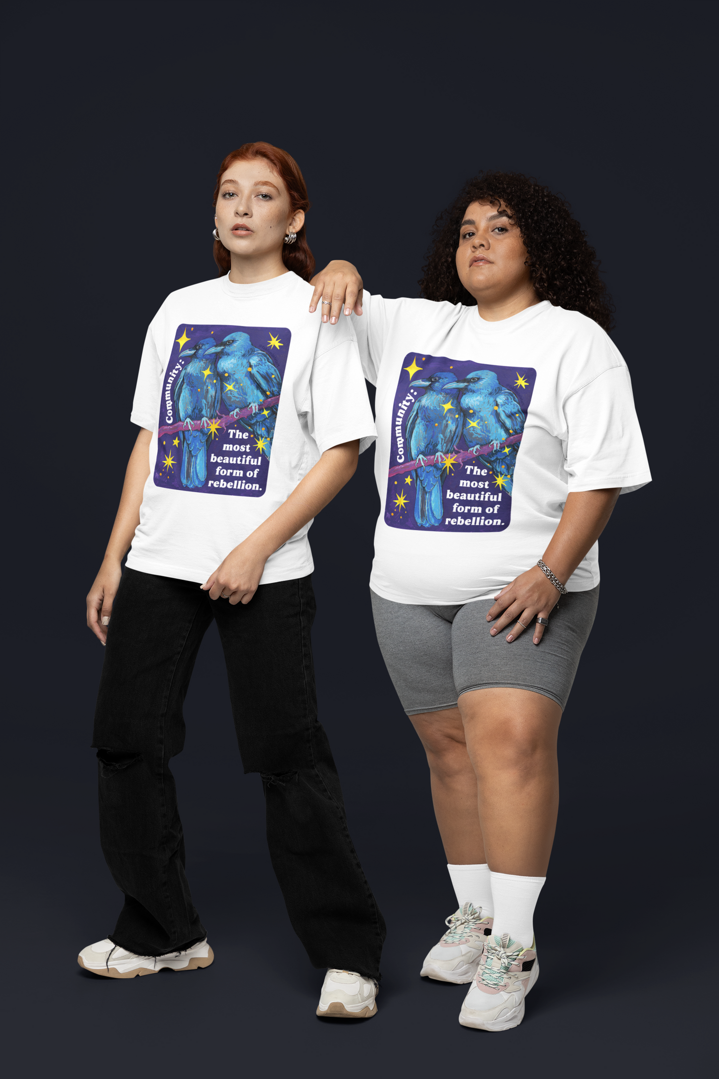 Community is the most beautiful form of rebellion: feminist shirt