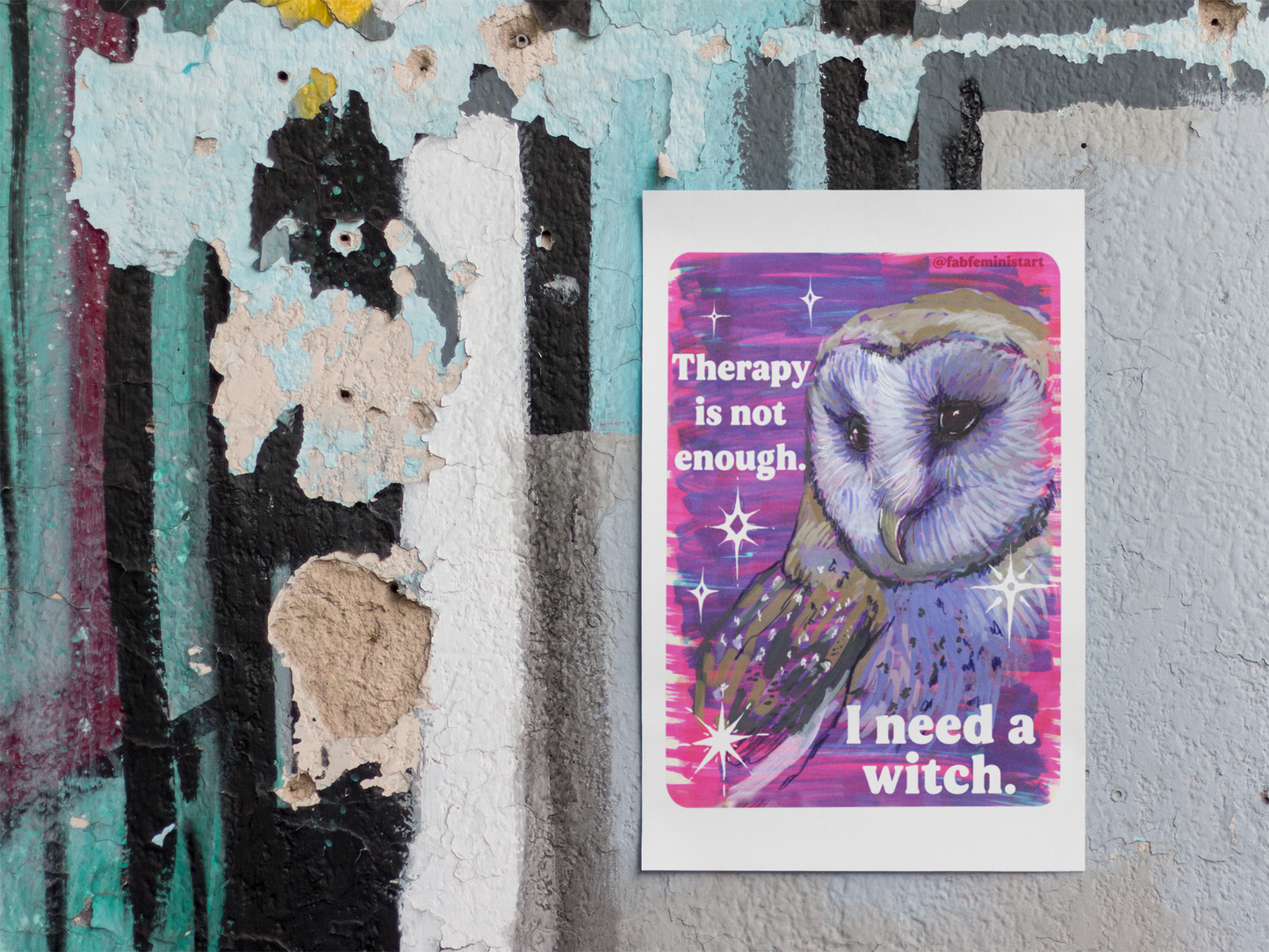 Therapy is not enough I need a witch: Feminist art print