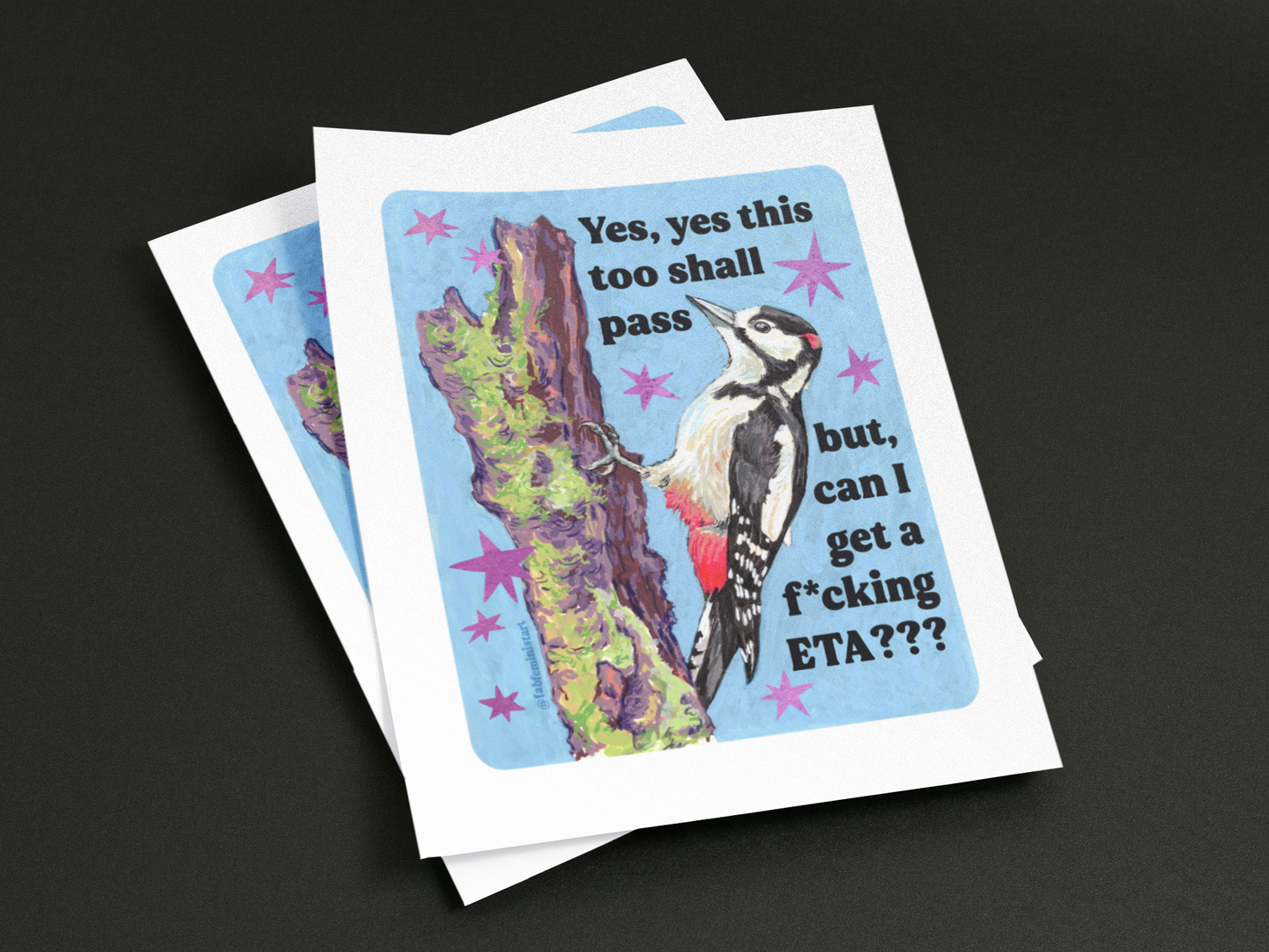 Yes, yes this too shall pass but, can I get a f*cking ETA?: feminist art print