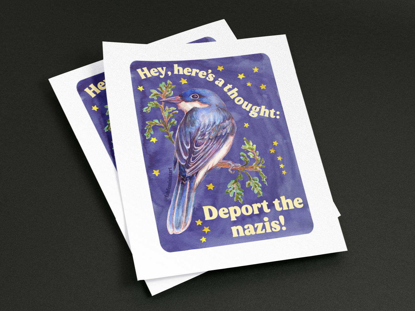 Hey, here's a thought: Deport the nazis: feminist art print
