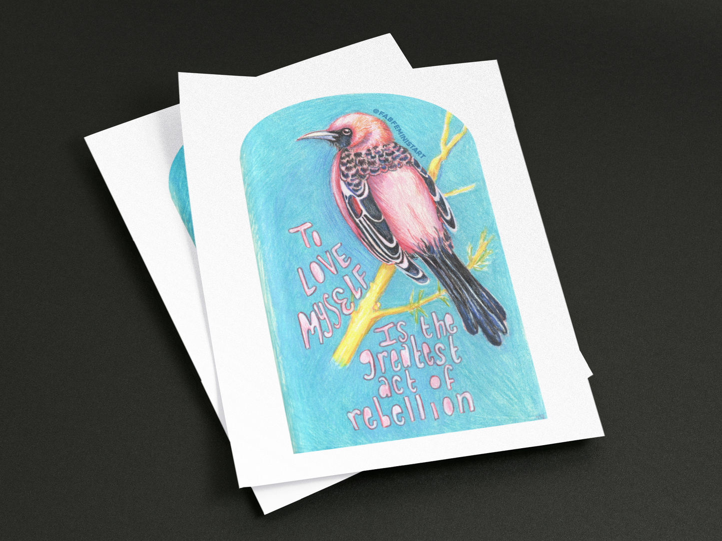 To Love Myself Is The Greatest Act Of Rebellion: Feminist Art Print