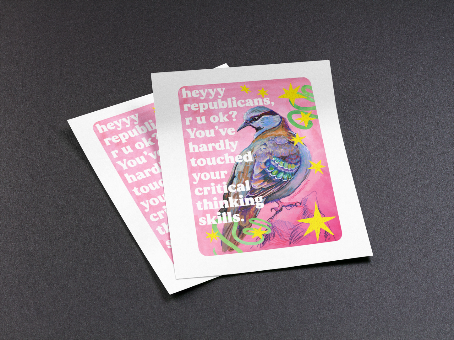 heyyy republicans, r u ok? You've hardly touched your critical thinking skills: feminist art print