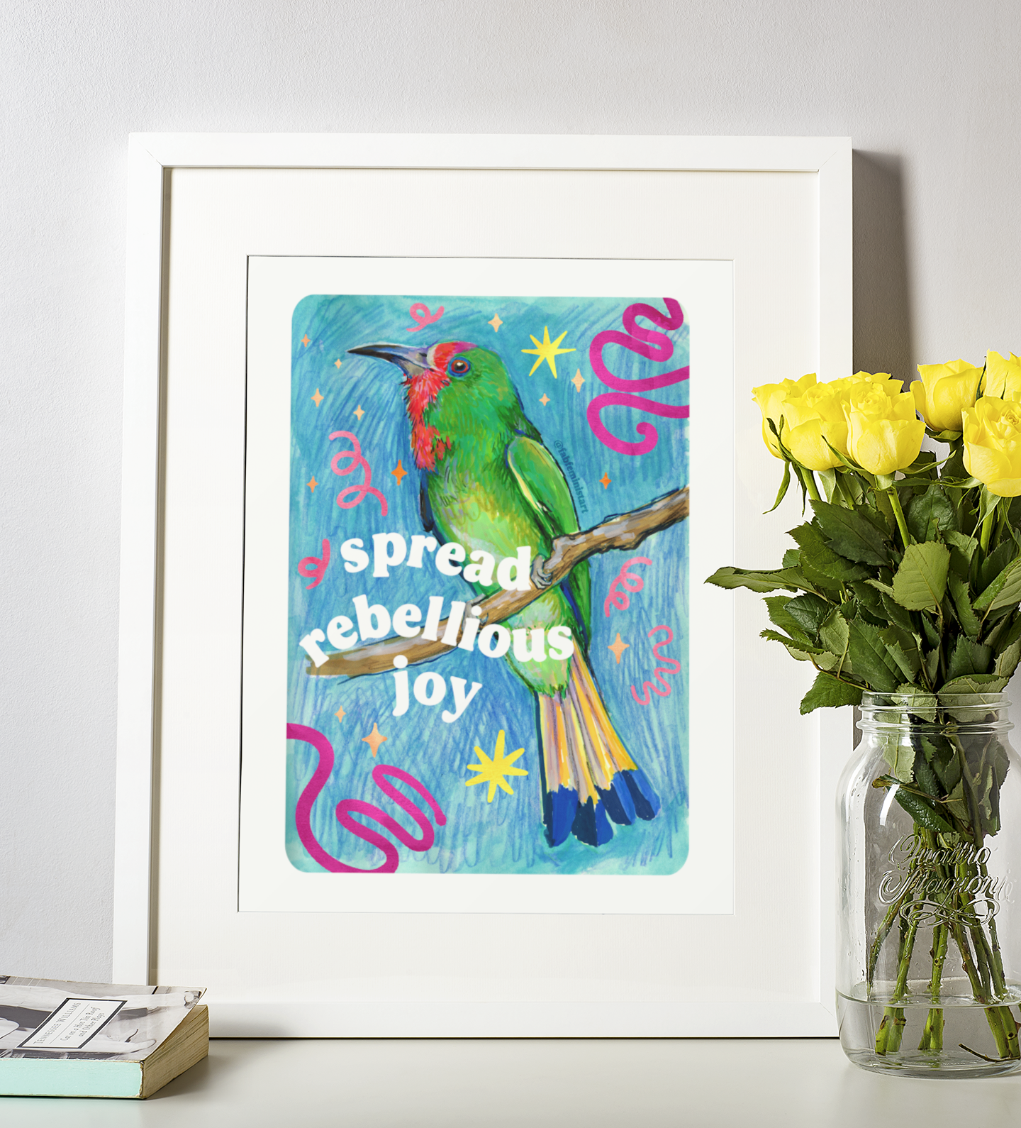 Spread Rebellious Joy: Feminist Print