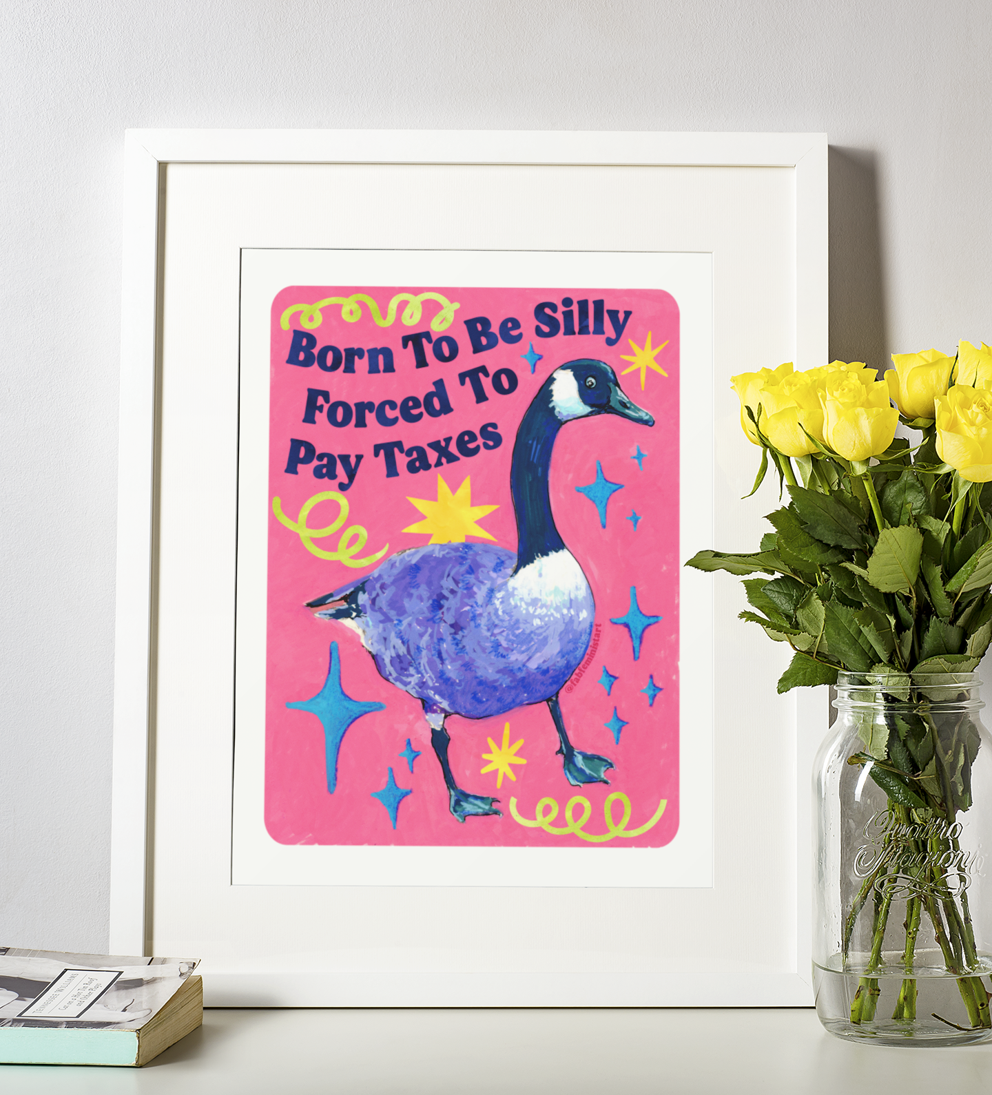 Born To Be Silly Forced To Pay Taxes: feminist art print