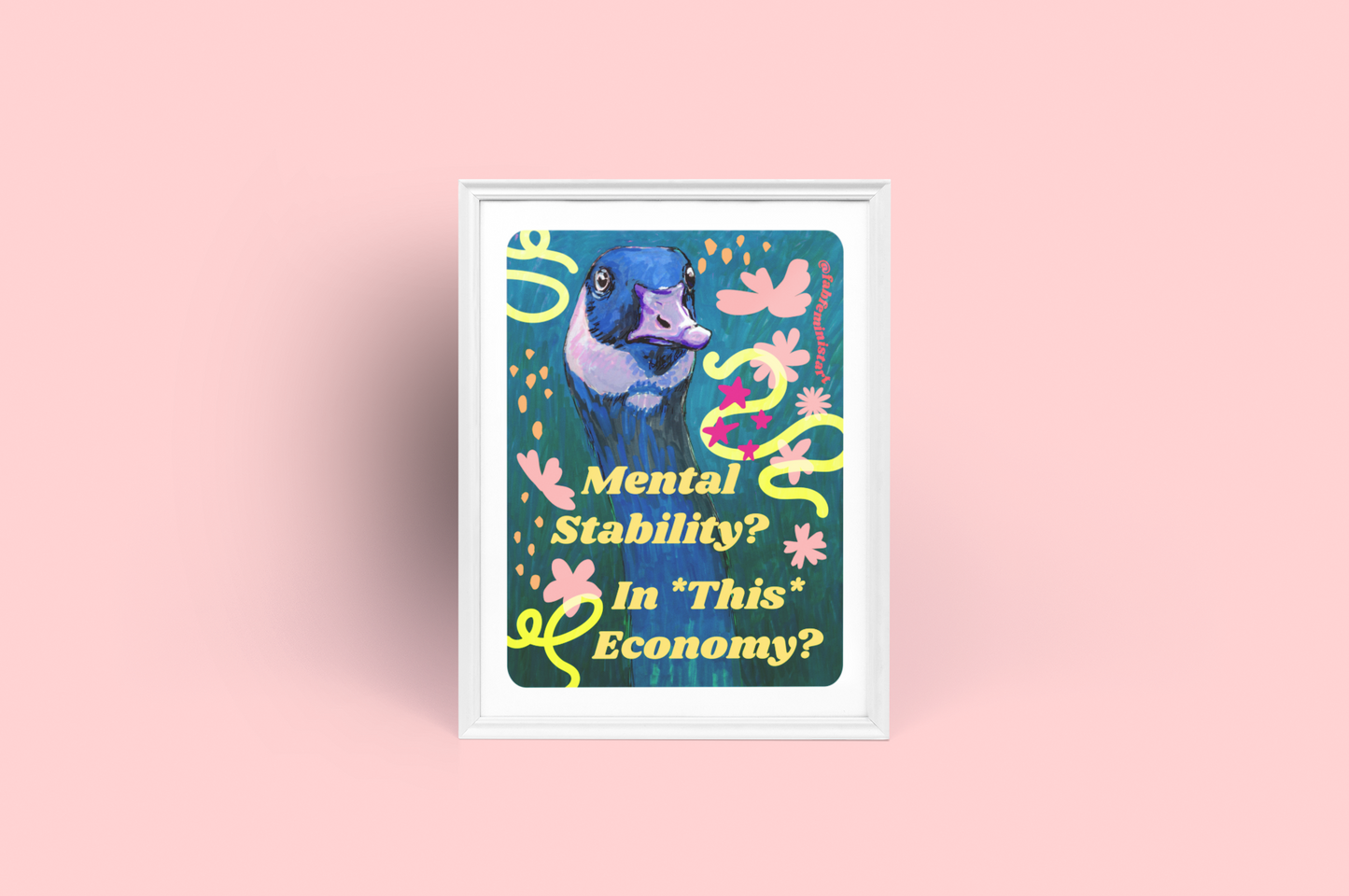 Mental Stability In This Economy: Feminist Art Print