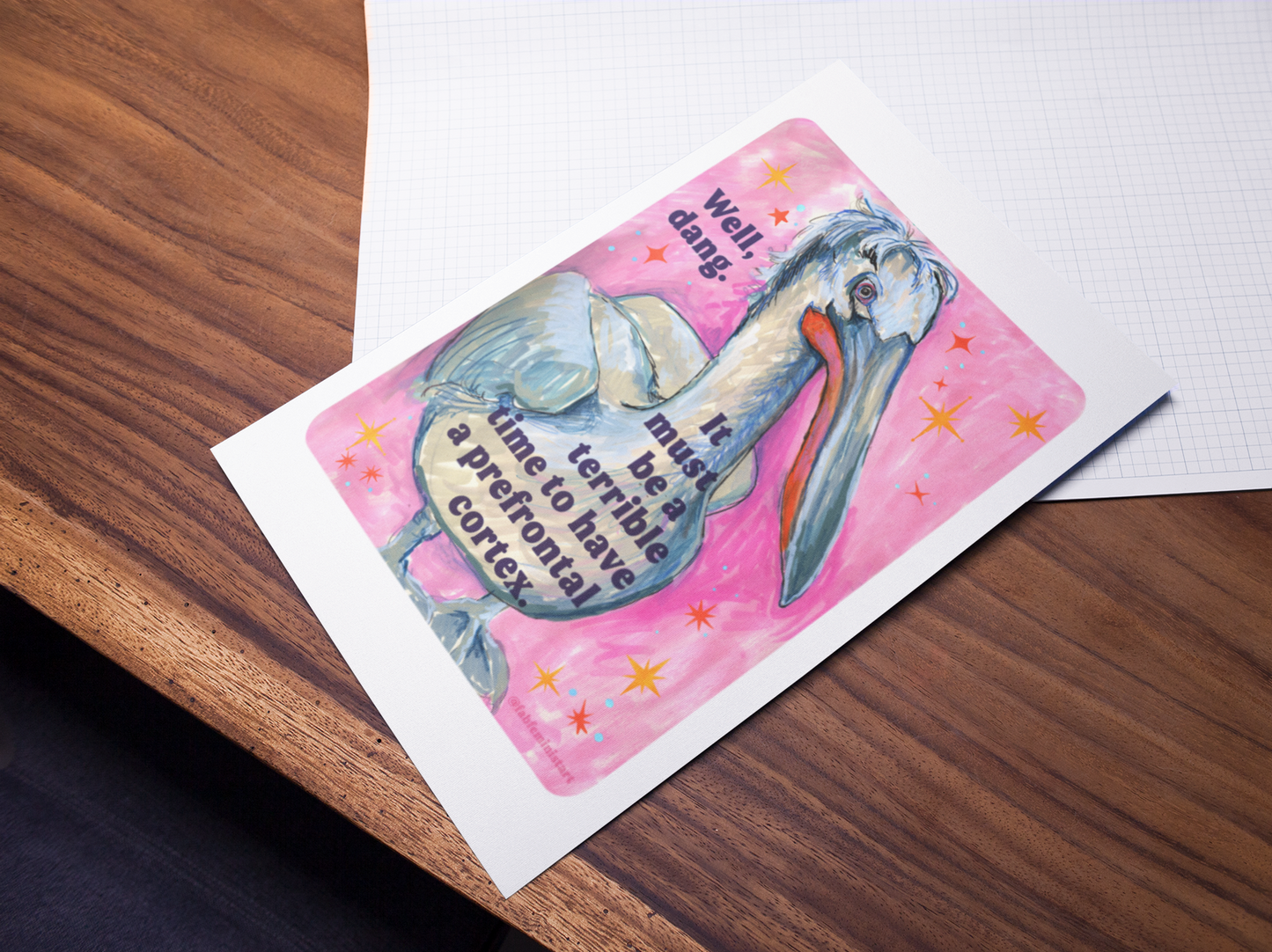Well, dang. It must be a terrible time to have a prefrontal cortex: Feminist Art Print