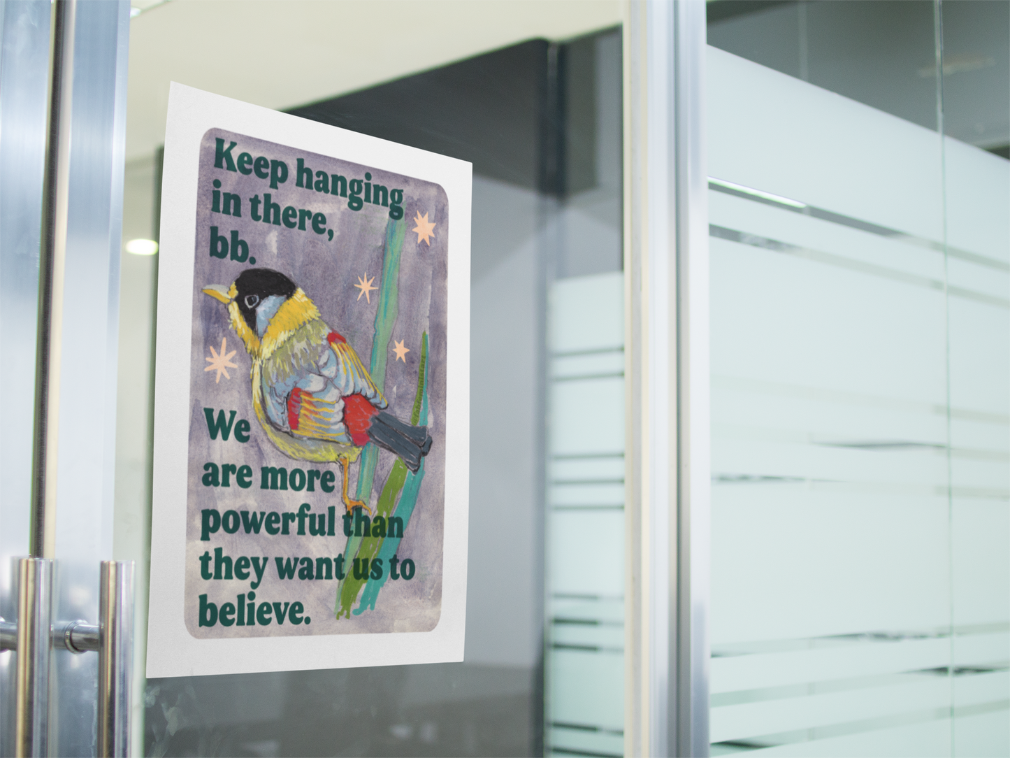 Keep hanging in there, bb. We are more powerful than they want us to believe: feminist art print