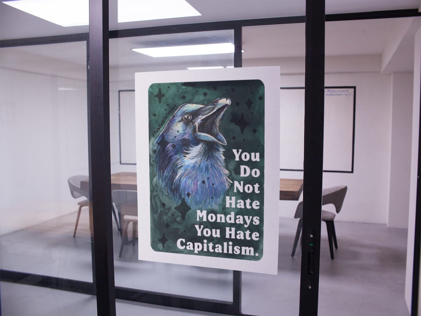 You Do Not Hate Mondays Your Hate Capitalism: Feminist Print