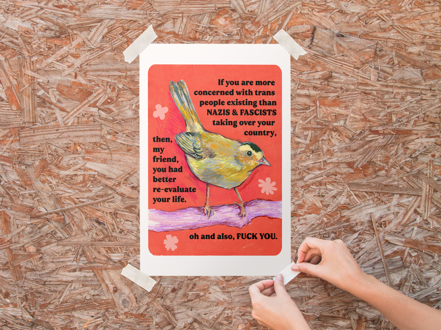 If you are more concerned with trans people existing than naz*s and fasc*sts taking over your country: feminist print