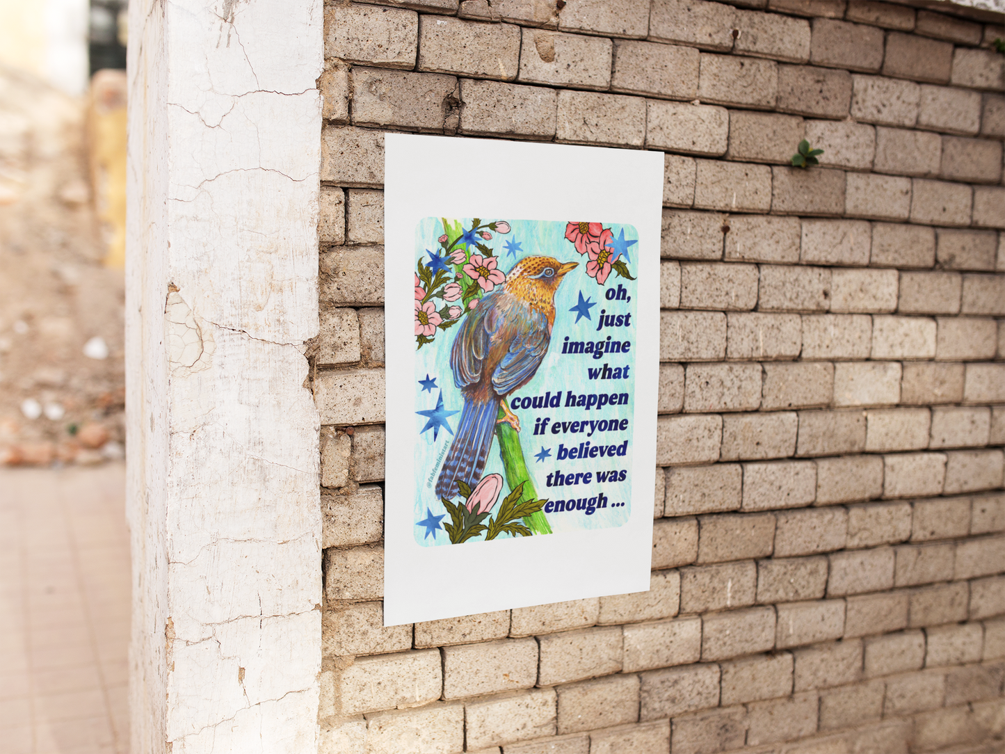 oh just imagine what could happen if everyone believed there was enough: feminist art print