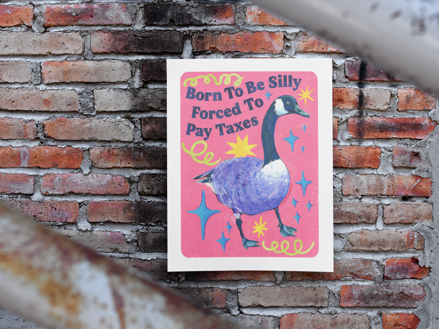 Born To Be Silly Forced To Pay Taxes: feminist art print