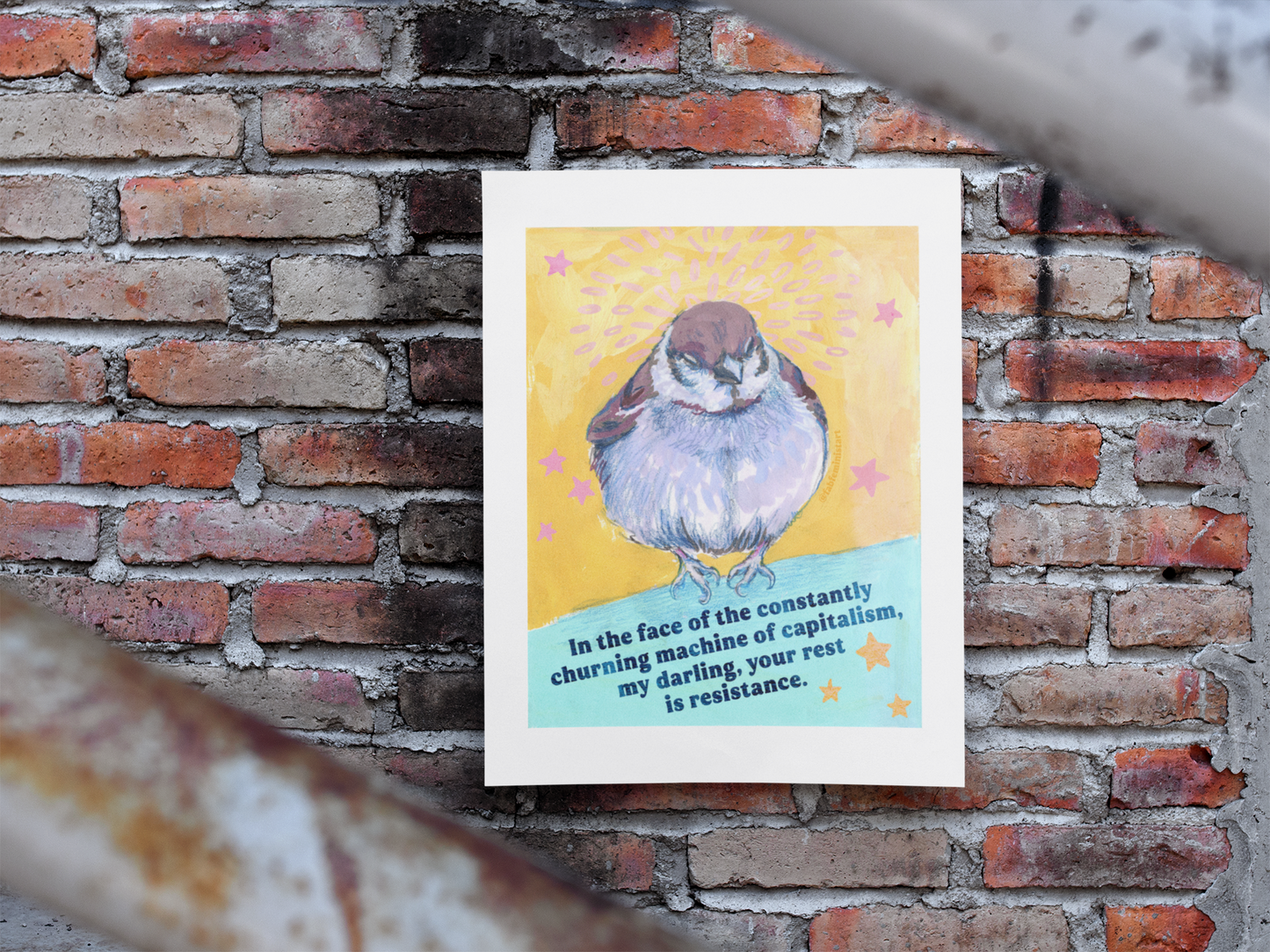 In the face of the constantly churning machine of capitalism, my darling, your rest is resistance: feminist art print