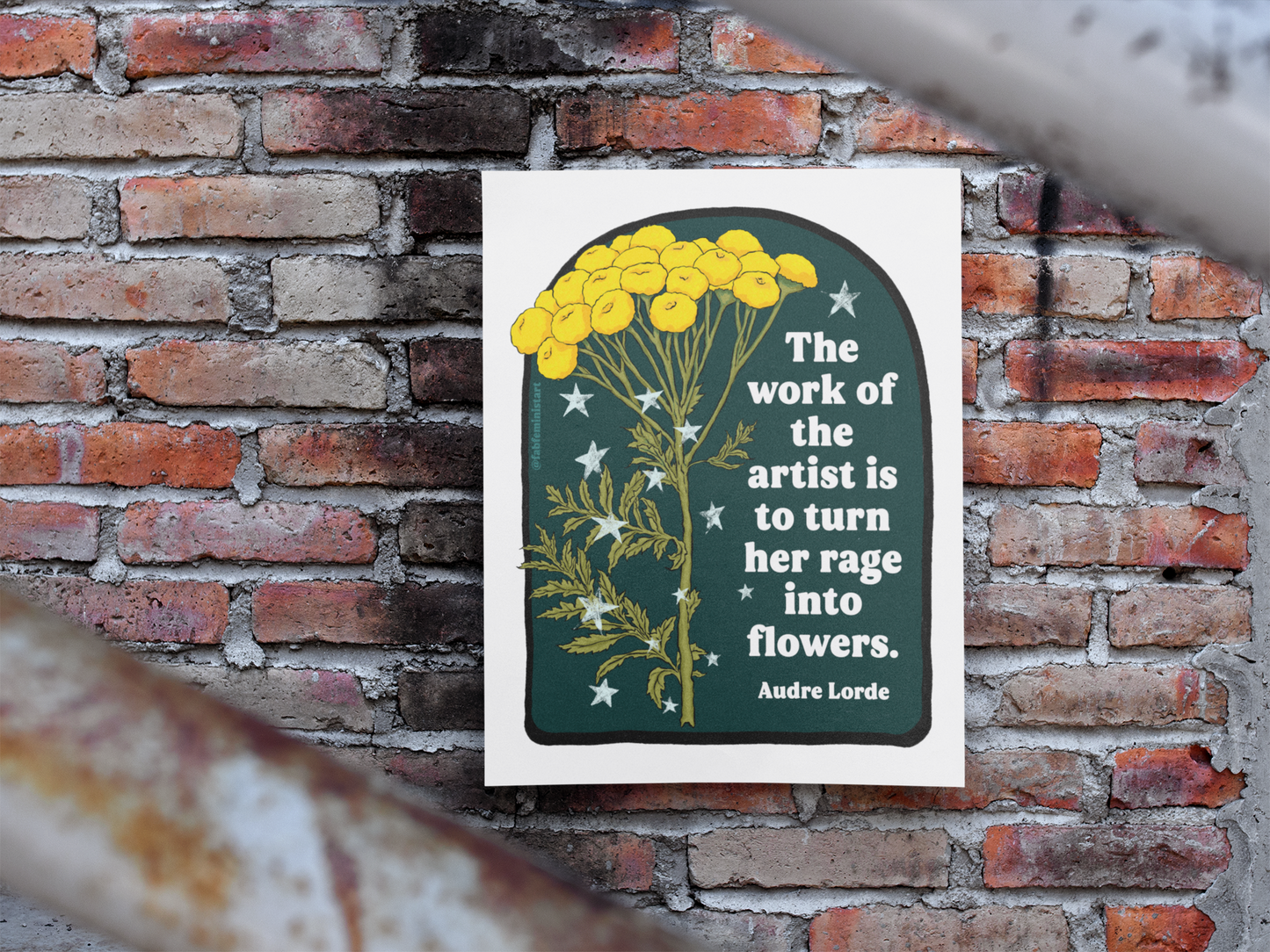 The work of the artist is to turn her rage into flowers, Audre Lorde: Feminist art print