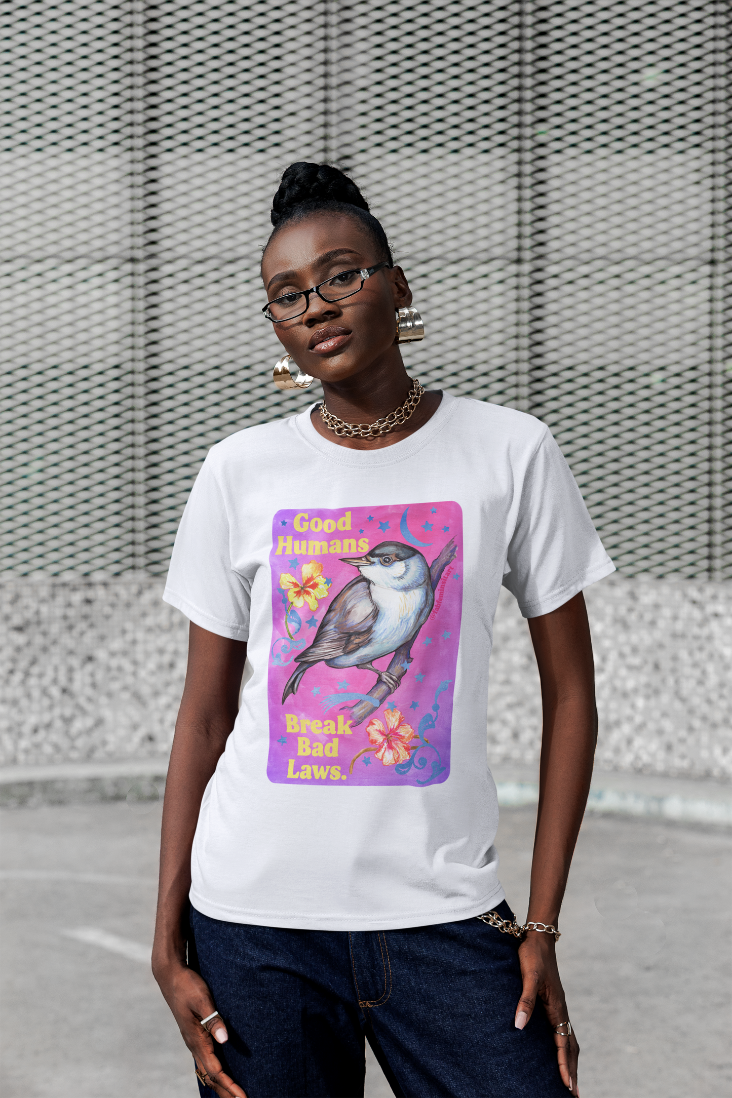 Good Humans Break Bad Laws: feminist shirt