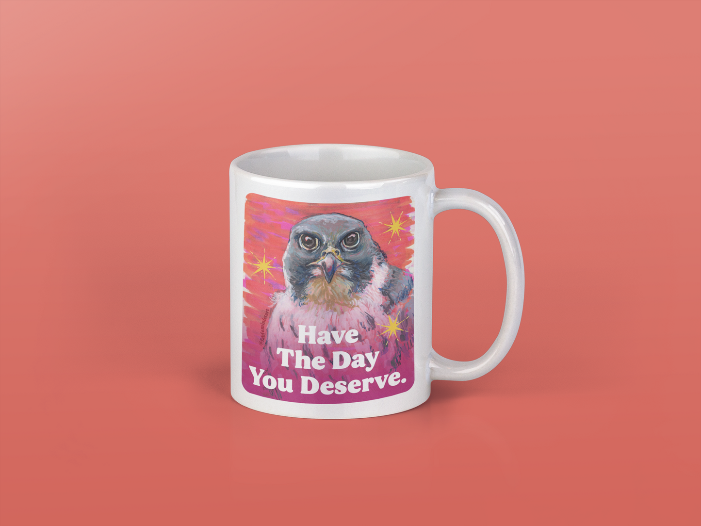Have The Day You Deserve: Feminist Mug