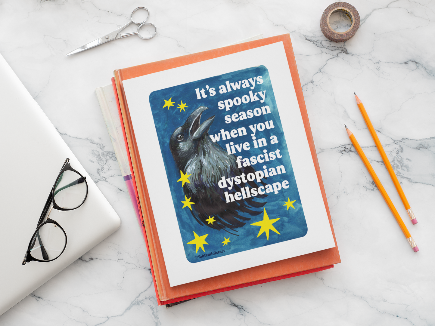 It's always spooky season when you link in a fascist dystopian hellscape: feminist art print