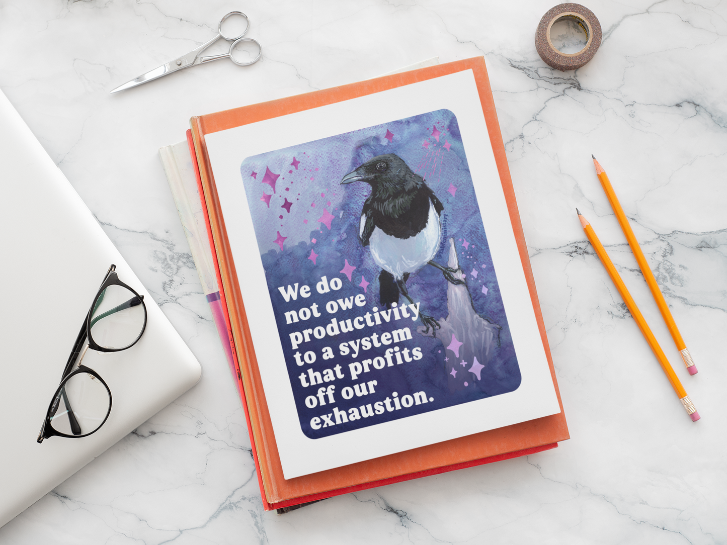 We do not owe productivity to a system that profits off our exhaustion: feminist art print