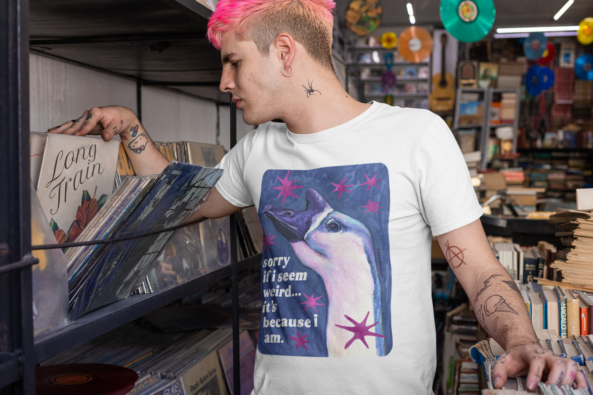 sorry if i seem weird... it's because i am: feminist shirt