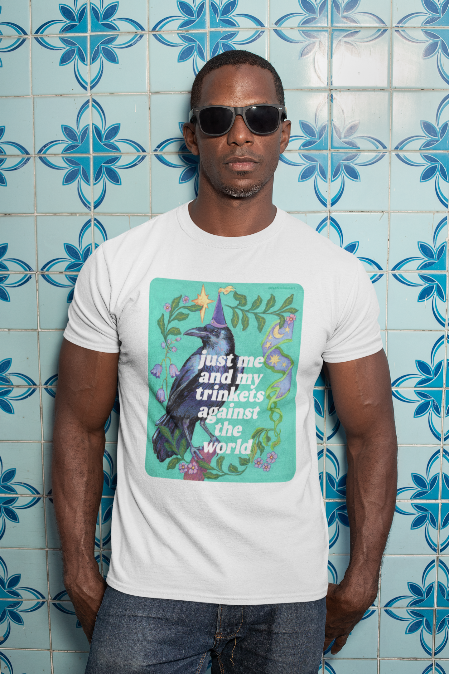 Just Me and My Trinkets Against the World: feminist shirt
