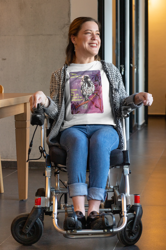"Hey, you ok?" Umm... No. but at least I'm hilarious: feminist shirt